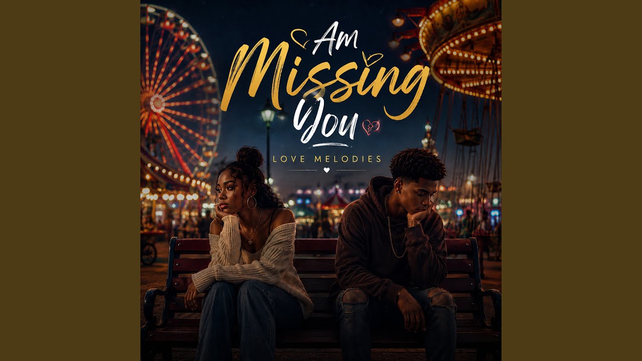 Watch Am Missing You on YouTube Watch Am Missing You on YouTube