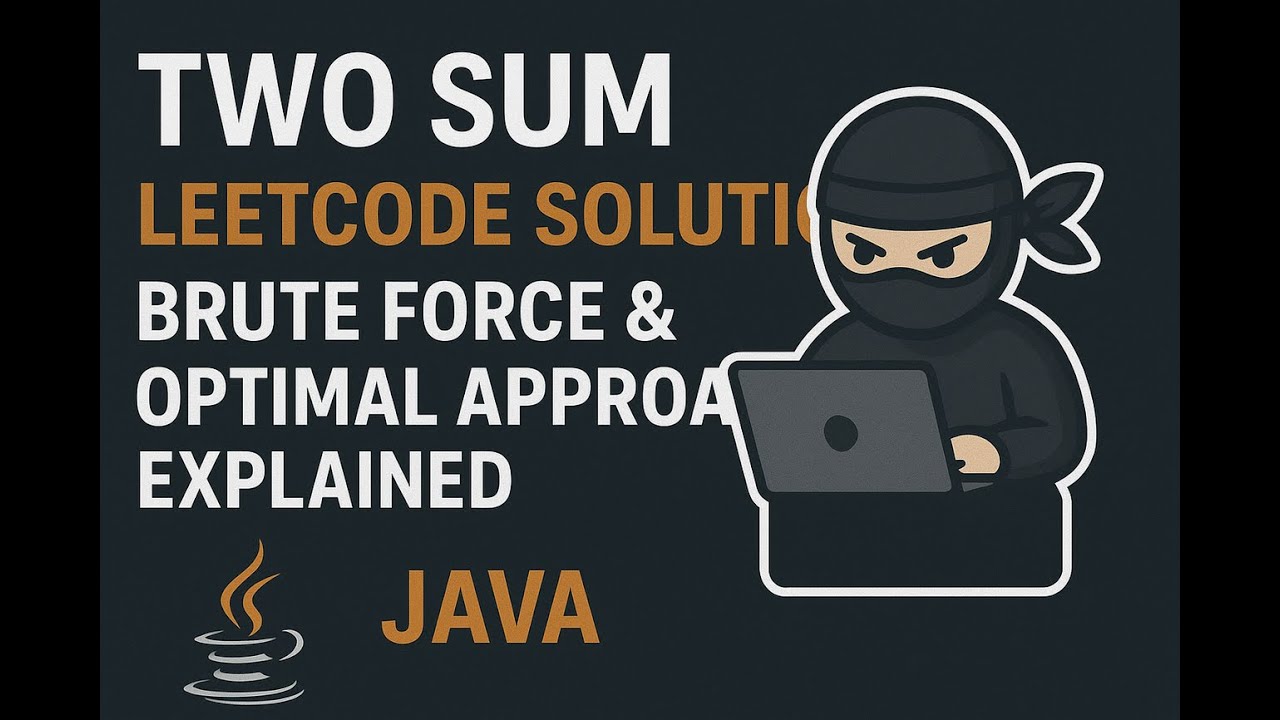 Two Sum LeetCode Solution | Brute Force & Optimal Approach Explained ...