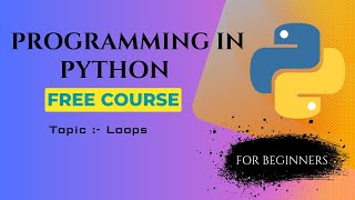 Loops | The Ultimate Python Programming Course.
