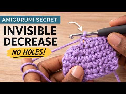 The Easiest INVISIBLE DECREASE (sc2tog) Tutorial for Amigurumi (Step-by-Step)