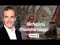 Au cur de lhistoire richelieu lhomme rouge franck ferrand