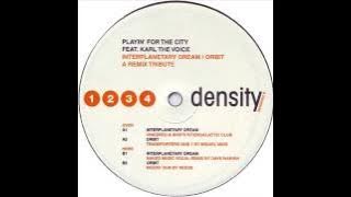 Playin' For The City  -  Interplanetary Dream (Vincenzo & Bird's Intergalactic Club)