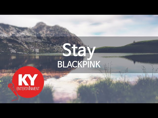 [KY 금영노래방] Stay - BLACKPINK (KY.76106) / KY Karaoke class=