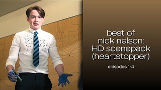 best of nick nelson hd scene pack | HEARTSTOPPER (eps. 1-4 [mega link in desc.])