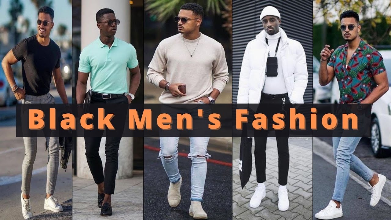 LATEST Black Men's Fashion 2021| Most Stylish Outfits For Black Skin ...