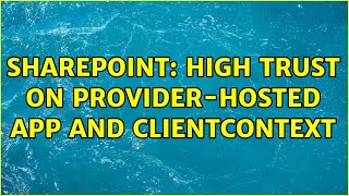 Sharepoint: High Trust on Provider-Hosted app and clientContext