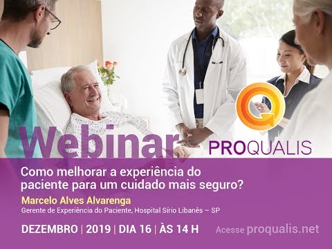 Webinar Proqualis | Como melhorar a experiência do paciente para um cuidado mais seguro?