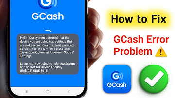 How to Fix GCash Error | Developer Options & Unknown Sources Detected (Ref: 5385:861E)