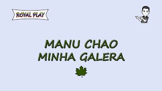 Minha Galera - Manu Chao (Letra)