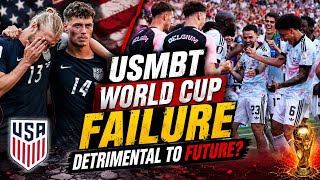 USMNT World Cup Failure Detrimental #USMNT 