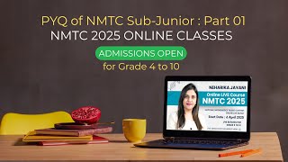 NMTC PYQs Discussion | Live Online Class for NMTC 2025 &amp; Math Olympiad