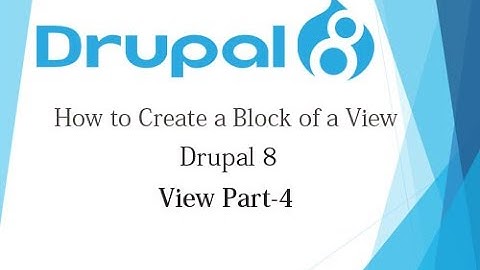 Drupal 8 Tutorial for Beginner Lesson-27: Create Block of a View in Drupal 8 - Hindi (Part-4)