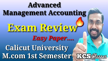 Exam Review|Advanced Management Accounting|Calicut University M.com 1st Semester