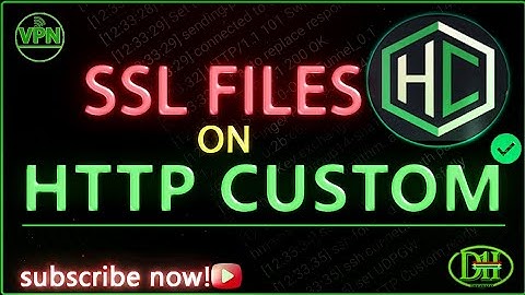 How to create SSL files on HTTP CUSTOM 