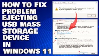 how to fix problem ejecting usb mass storage device | this device is currently in use in windows 11