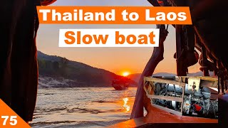 Low budget 2 DAY SLOW BOAT to LUANG PRABANG, LAOS on the MEKONG RIVER