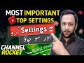 Most Important Top Settings For YouTube Channel | YouTube channel settings | Tech Farooq hadi