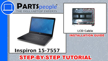 Dell Inspiron 15-7557 (P57F001) LCD Cable How-To Video Tutorial