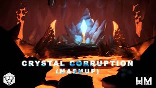 Lia;quo - Crystal Corruption (Mashup)