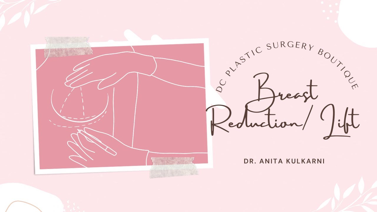 Breast Reduction – DC Plastic Surgery Boutique