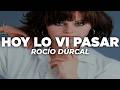 Rocío Dúrcal - Hoy Lo Vi Pasar (Letra)