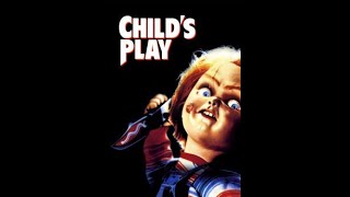 Childs Play 1988 simon Stokes  The Chucky Song