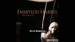 Emmylou Harris - My Baby Needs A Shepherd (SUBS. EN ESPAÑOL)