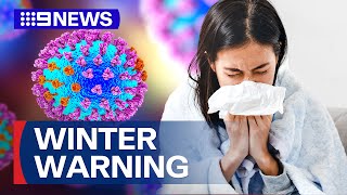 Winter could bring triple threat of viruses, experts say | 9 News Australia