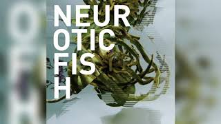Neuroticfish -  The Bomb/Illusion of Home/M.f.a.p.l.+_