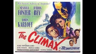 HOHC #156: Discusses Boris Karloff in 'The Climax' (1944) Turhan Bey, Susanna Foster.