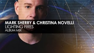 Mark Sherry & Christina Novelli - Lighting Fires