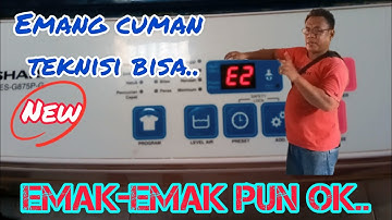 cara memperbaiki mesin cuci sharp error kode E2 #mesincucirusak
