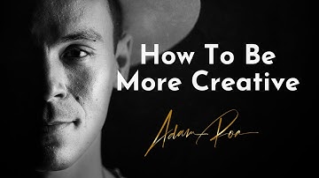How To Be More Creative - The Deep Dive Podcast With Adam Roa