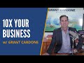 Grant Cardone: How To 10x Your Business And Sell Like A Champion (Interview)