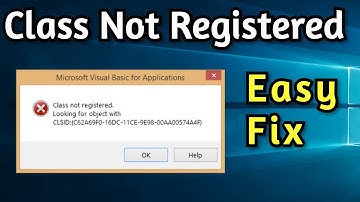 Fix Class Not Registered in Windows 10 (Updated, Easy Fix)