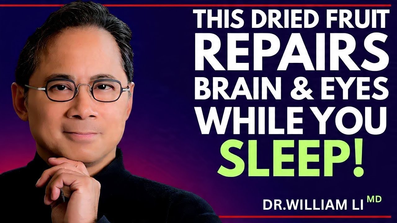 Eat These 3 Dry Fruits to Repair Vision and Boost Memory Naturally While You Sleep | Dr. William Li