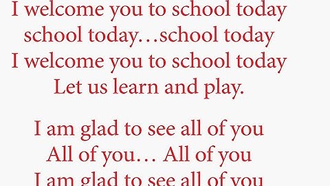 welcome song EE 5th STD english.i welcome you to school today....