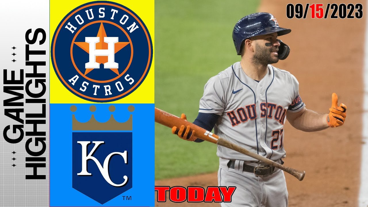 Kansas City Royals vs Houston Astros GAME HIGHLIGHTS TODAY September 15, 2023 MLB 2023