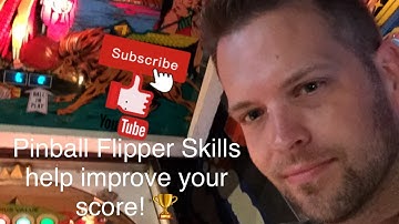 Pinball Flipper Skills 101