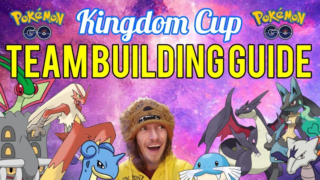 (Must See) Kingdom Cup Team Building Guide | Pokemon Go PVP