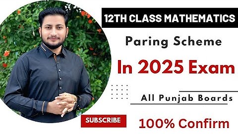 12th Class Mathematics || Pairing Scheme 2025 || All Punjab Boards