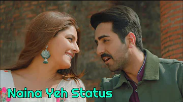 Naina Yeh Status Ayushmann Khurrana Status