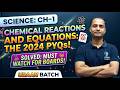 Class 10 Science: Chemical Reactions & Equations 2024 PYQs | Udaan Batch | Friends Classes