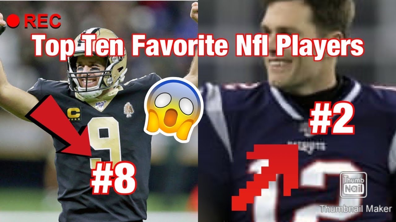 Top 10 Favorite Nfl Players Youtube