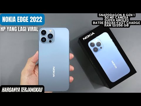 NOKIA NGAMUK!! SEGERA HADIR NOKIA EDGE 2022 - INI DIA SPESIFIKASI LENGKAP HARGA DAN TANGGAL RILIS