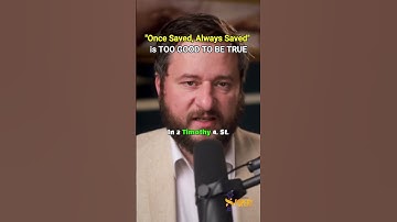 Is "Once Saved, Always Saved" TOO GOOD TO BE TRUE? @CA-Live