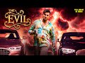 The Evil (2025) Released South Indian Movie Dubbed In Hindi | Darshan South Movie | Action Movie