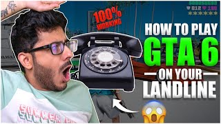 HOW TO INSTALL GTA 6 ON LANDLINE| NO PROMOTIONS