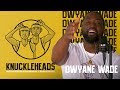 Dwyane Wade Joins Knuckleheads with Quentin Richardson and Darius Miles | The Players' Tribune