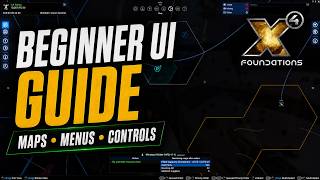 X4: Foundations 9.0 Beginner UI Guide – Maps, Menus & Ship Controls